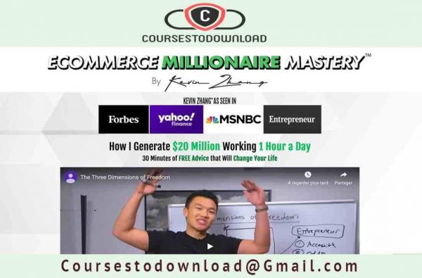 Kevin_Zhang_Ecommerce_Millionaire_Mastery_coursestodownload.com_ Kevin Zhang – Ecommerce Millionaire Mastery