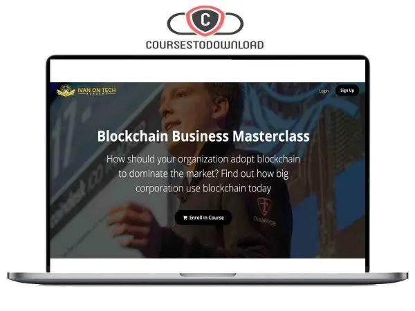 Ivan on Tech – Blockchain Business Masterclass Coursestodownload.com Ivan on Tech – Blockchain Business Masterclass Download
