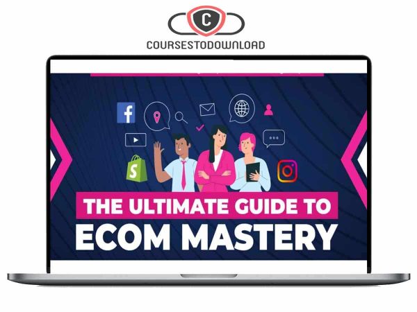 The eCom Mastery Bundle - The Ultimate Guide to Ecom Mastery Download The eCom Mastery Bundle - The Ultimate Guide to Ecom Mastery