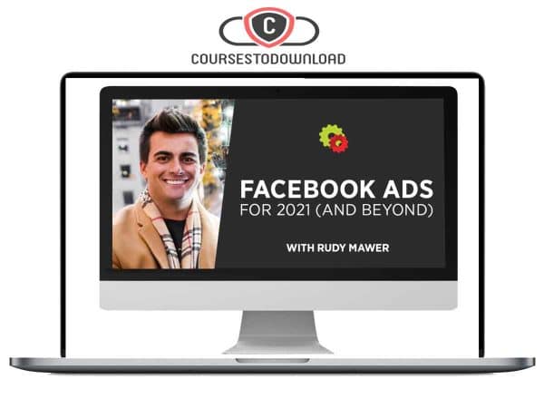 Rudy Mawer - Facebook Ads For 2021 (And Beyond) Download Rudy Mawer - Facebook Ads For 2021 (And Beyond) Download