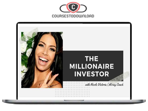 Nicole Victoria – The Millionaire Investor Download Nicole Victoria – The Millionaire Investor Download