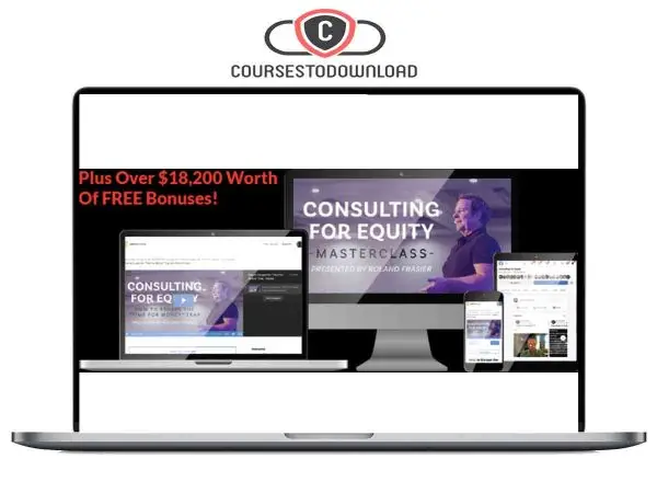 Roland Frasier – Consulting For Equity Masterclass Download Roland Frasier – Consulting For Equity Masterclass Download