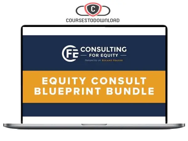 Roland Frasier – Consult Blueprint Bundle Download Roland Frasier – Consult Blueprint Bundle Download