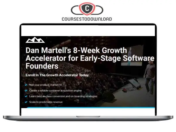 Dan Martell – 8 Week Growth Accelerator For Early – Stage Software Founders Download