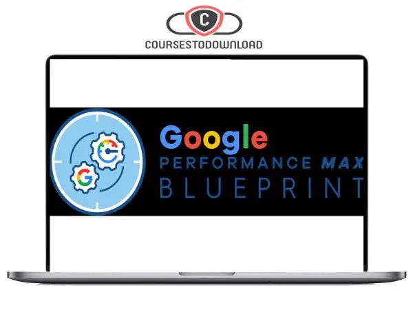 Bretty Curry (Smart Marketer) – Google Performance Max Blueprint Download Bretty Curry (Smart Marketer) – Google Performance Max Blueprint Download