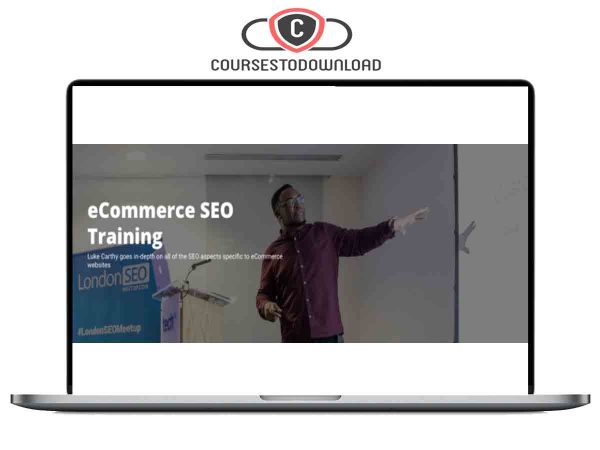 Luke Carthy – eCommerce SEO Training Download Luke Carthy – eCommerce SEO Training Download