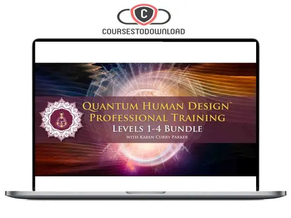 Karen Curry Parker – Quantum Human Design™ Professional Training Download Karen Curry Parker – Quantum Human Design™ Professional Training Download