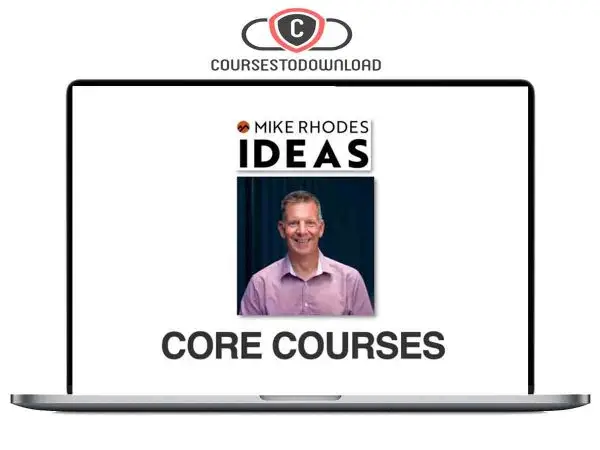 Mike Rhodes – Core Courses Download Mike Rhodes – Core Courses Download