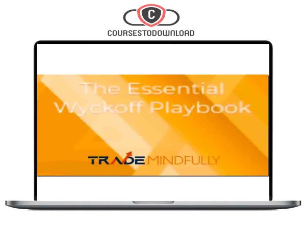 Trade Mindfully – The Essential Wyckoff Playbook Download Trade Mindfully – The Essential Wyckoff Playbook Download