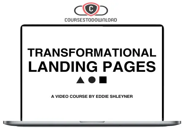 Eddie Shleyner – Transformational Landing Pages Eddie Shleyner – Transformational Landing Pages