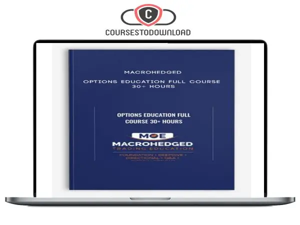 Macrohedged – Options Education FULL Course 30+ Hours Download Macrohedged – Options Education FULL Course 30+ Hours Download
