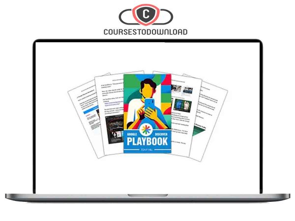 Tony Hill – Google Discover Playbook Download Tony Hill – Google Discover Playbook Download