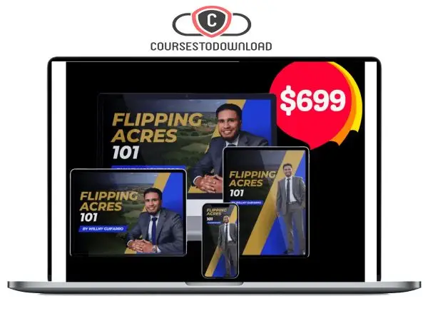 Willny Guifarro – Flipping Acres 101 – The Key To Massive Margins Download Willny Guifarro – Flipping Acres 101 – The Key To Massive Margins Download