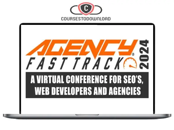 Agency Fast Track 2024 Recordings Download Agency Fast Track 2024 Recordings Download