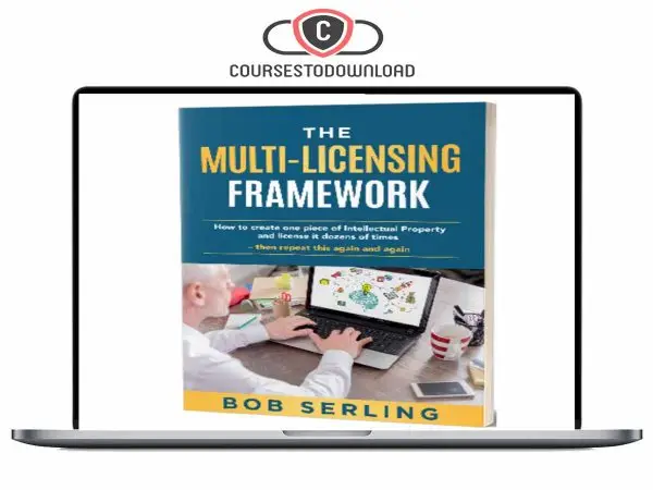 Bob Serling – Multi-Licensing Framework Download Bob Serling – Multi-Licensing Framework Download