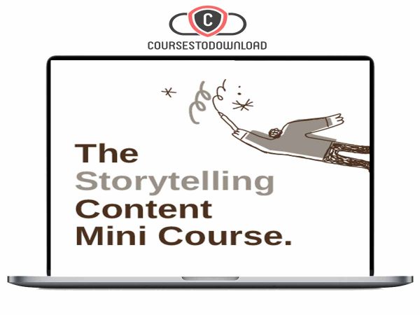 Storytelling Content Mini Course - Make your content sound sexy with storytelling Download Storytelling Content Mini Course - Make your content sound sexy with storytelling Download