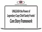 Sandy Franks (AWAI) – Core Story Framework Download