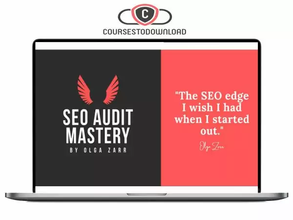 SEO Audit Mastery – SEO Course By Olga Zarr Download SEO Audit Mastery – SEO Course By Olga Zarr Download
